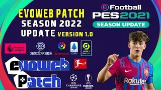 EVOWEB PATCH 2022 VERSION 1.0 DATAPACK 7.0 - PES 2021
