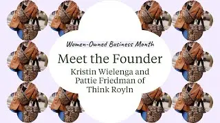 Celebrating Women-Owned Businesses: Meet Co-Founders of Think Royln | Loop & Tie Spotlight