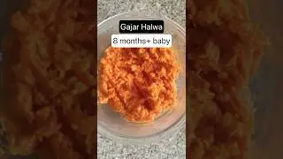 Gajar Halwa for Babies (No Sugar) | 8+ Months | With Dates Powder & Milk | Baby Food Recipe