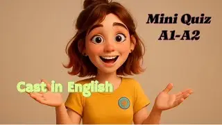 A1&ndash;A2 Level Quiz | Learn English with a Short Story | Cast in English