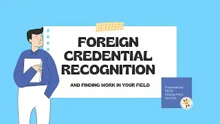 Foreign Credential Recognition