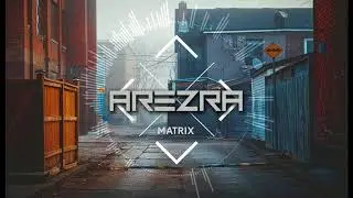 Arezra - Matrix
