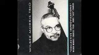 Wilber Morris - Collective Improvisation (Full Album)
