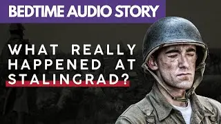 The Untold Battle of Stalingrad &ndash; Relaxing Nighttime Documentary