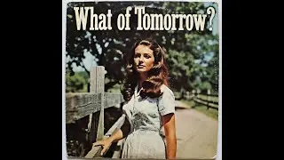 What Of Tomorrow? - Country music