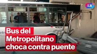 🔴VÍA EXPRESA: caos tras ACCIDENTE de BUS del METROPOLITANO | #EnVivoLR