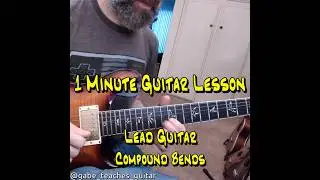 1-Minute-#guitarlessons -Compound Bends-#Blues #Rock #Country #shorts #musiclesson
