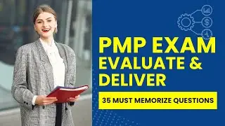 Вопросы для экзамена PMP — Оценка и предоставление преимуществ и ценности проекта (35 вопросов, к...