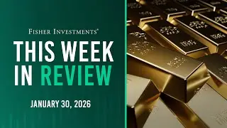 This Week in Review | Fed Developments, 2026 Outlook, Gold (Jan. 30, 2026)