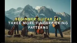 Guitar Lesson 247 Beginner Finger Picking   2 New Travis Picking Patterns From Rocky Top!