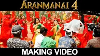 Aranmanai 4 Amman Song Making Video - Climax Kushboo & Simran Dance | Tamannaah | Raashii | Sundar C