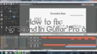 How to fix: No Sound in Guitar Pro 6