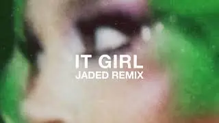 Associanu, Karma Fields, Kah-Lo - It Girl (JADED Remix)
