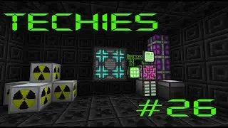 Big Reactor Frame! Techies Minecraft Modpack Episode 26