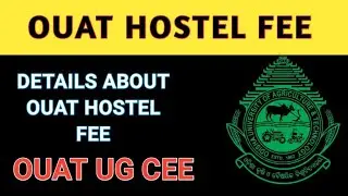 OUAT UG NEW HOSTEL FEES||OUAT||OUAT UG CEE HOW FEE DETAILS