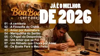 O melhor da sofrência 2026 - 