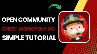 How To Open Community Chest Monopoly Go !