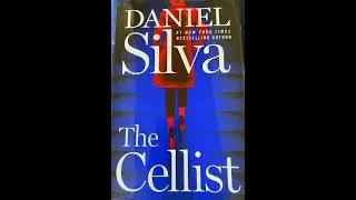Book Review of The Cellist, by Daniel Silva