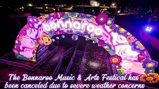 Bonnaroo Music and Arts Festival Canceled Due to Weather