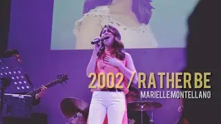 2002 / RATHER BE (Opening) - Marielle Montellano | Live Cover