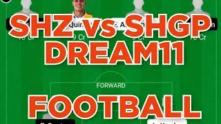 SHZ vs SHGP Football team prediction Dream11 win