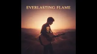 Everlasting Flame (Male version)