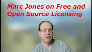 Marc Jones on Free and Open Source Licensing