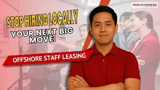 Stop Hiring Locally. Why Offshore Staff Leasing Is Your Next Big Move.