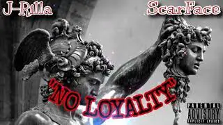 No loyalty Jrilla ft Scarface