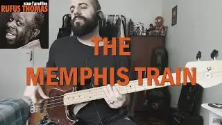 The Memphis Train (Rufus Thomas) BASS COVER