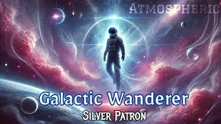 Silver Patron &mdash; Galactic Wanderer