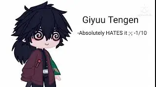 Giyuu rates his name with the Hashiras last names (ORGINAL???)