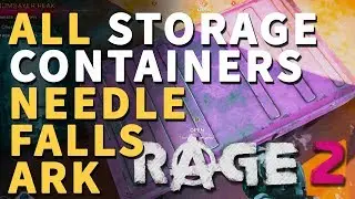 All Needle Falls Ark Storage Containers Rage 2 Locations
