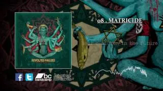 Revolted Masses - 07/08.Severed Aphrodite/Matricide (Full Album Stream)