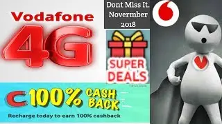 Vodafone 4G 100 % Cashback Offer November 2018 || Latest Vodafone  Prepaid Offer