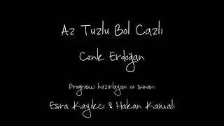 Az Tuzlu Bol Cazlı - Cenk Erdoğan (Esra Kayıkcı & Hakan Kamalı)