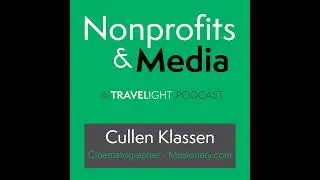 Cullen Klassen - Root Visuals | Missionary docuseries, and the art of visual storytelling