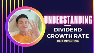 Understanding REITs Dividend Growth Rate | REIT Money Tree