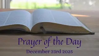 Prayer of the Day - John 8:12 - December 23rd 2025