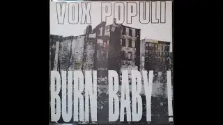 VOX POPULI - Burn Baby Burn (Full EP)
