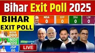 LIVE | Bihar Exit Polls LIVE: Exit Poll Results |Bihar Election 2025 Live #News18MegaExitPoll