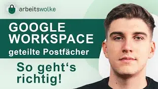 Geteilte Postf&auml;cher in Google Workspace: Alle Optionen im Vergleich