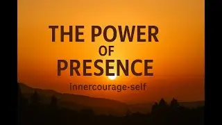 The Power of Presence &mdash; Master the Art of Inner Peace