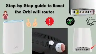 How to reset Orbi wifi Router | Resetting Orbi Wifi router | Easy & short guide