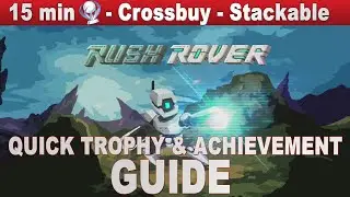 Rush Rover Trophy & Achievement Guide | 15 min Platinum - Crossbuy - Stackable