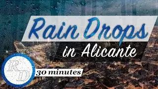 ☔️ 30 MINUTES piano music | Rain Drops in Alicante