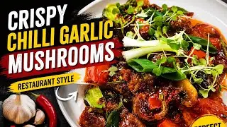 Crispy Chilli Garlic Mushrooms | Restaurant Style at Home | Easy for Beginners | Plating#indianfood 