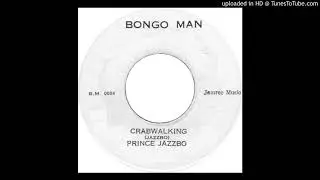 Prince Jazzbo - Crabwalking
