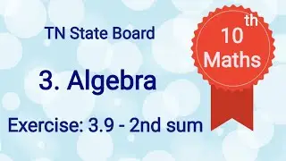 10th Maths - Unit 3 - Exercise 3.9 - 2nd sum #10thmaths #10maths #class10maths