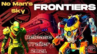HELLO GAMES VAULT: No Man's Sky Frontier Trailer 2021